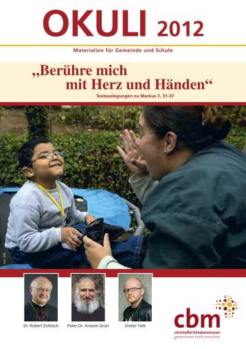 „Berühre mich mit Herz und Händen“ - Christoffel-Blindenmission