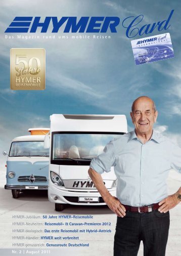 Das Magazin rund ums mobile Reisen Nr. 2 | August 2011 - Hymer