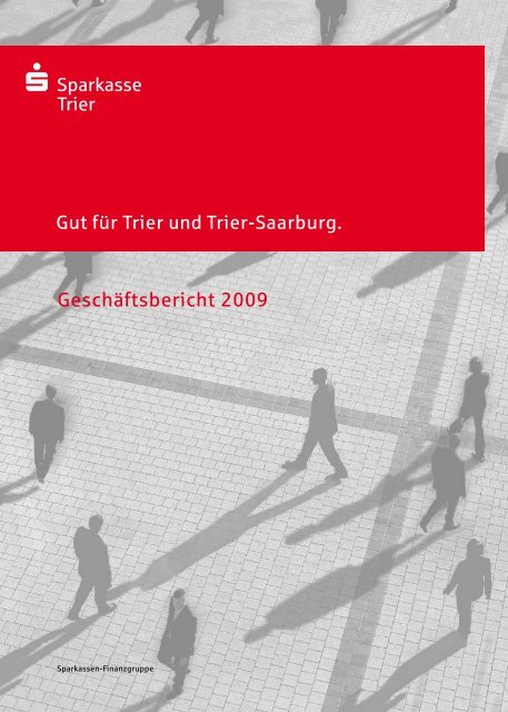 Geschäftsbericht 2009 - Sparkasse Trier