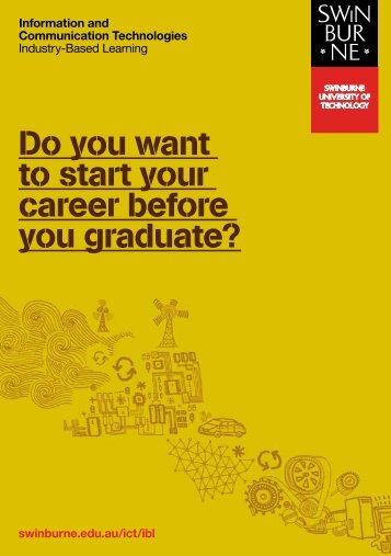 Do you want to start your career before you graduate? - Swinburne ...