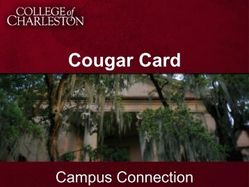 Cougar Card Services Slideshow - Orientation - College of Charleston