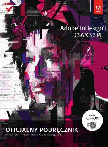 Adobe InDesign CS6/CS6 PL. Oficjalny podrÄcznik