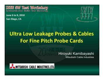 Ultra Low Leakage Probes & Cables For Fine Pitch Probe Cards