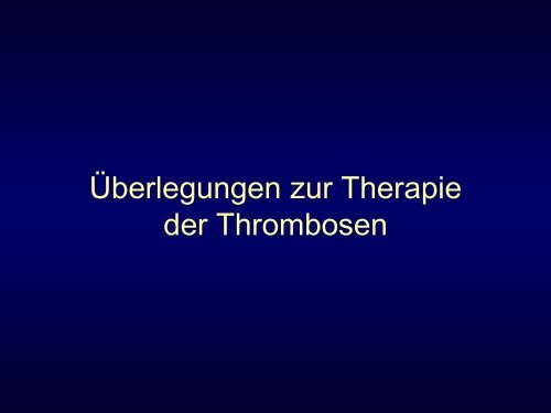 idiopathische Thrombosen - Spital Oberengadin