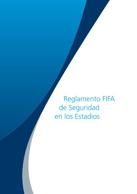 Reglamento FIFA de Seguridad en los Estadios - FIFA.com