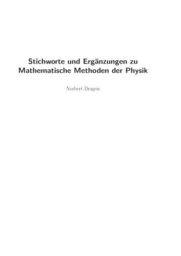 Stichworte und ErgÃ¤nzungen zu Mathematische Methoden der Physik