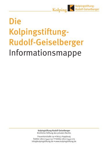 Die Kolpingstiftung- Rudolf-Geiselberger Informationsmappe