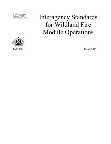 Interagency Standards for Wildland Fire Module Operations, PMS 430