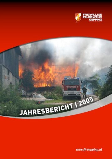 Jahresbericht 2005 - Freiwillige Feuerwehr Oepping