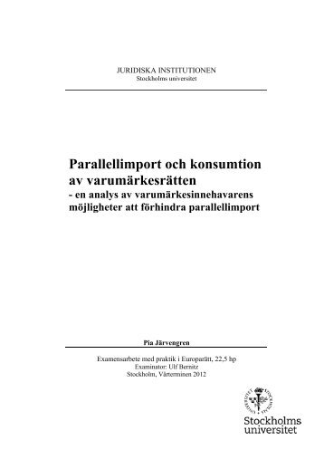 Parallellimport och konsumtion av varumÃ¤rkesrÃ¤tten - Juridicum ...