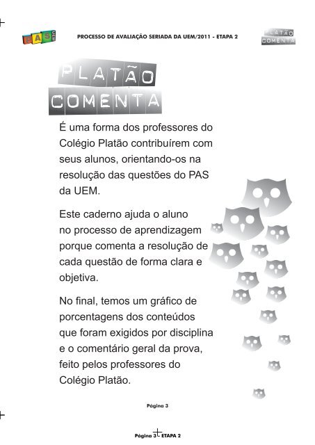 Questão Executivo (Administrativa/Geral) Para responder à questão,  considere o código mostrado na figura abaixo que f