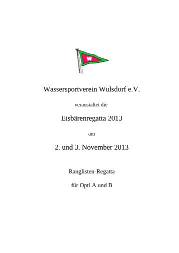 Wassersportverein Wulsdorf e.V. Eisbärenregatta 2013 2. und 3 ...