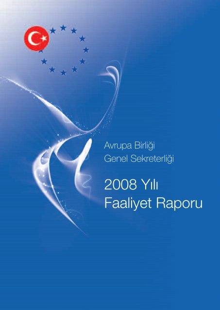 2008 YÄ±lÄ± Faaliyet Raporu - Avrupa BirliÄi BakanlÄ±ÄÄ±