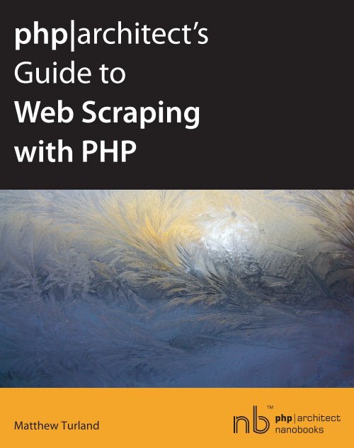 php|architect's Guide to Web Scraping with PHP - Wind Business ...