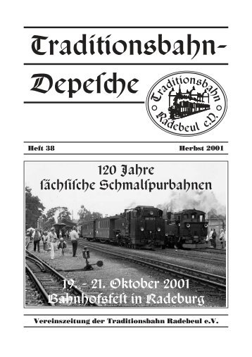 Heft 38 Herbst 2001 Vereinszeitung der Traditionsbahn Radebeul e.V.