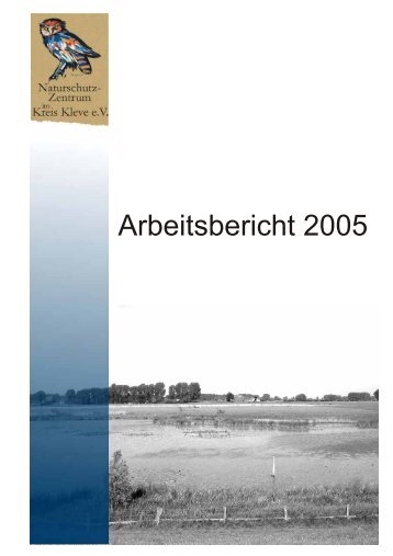 Arbeitsbericht 2005 - Naturschutzzentrum Kleve