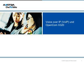 Voice over IP (VoIP) und OpenCom X320 - Aastra