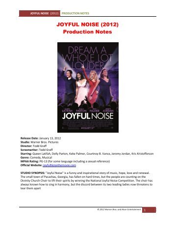 JOYFUL NOISE (2012) Production Notes - Visual Hollywood