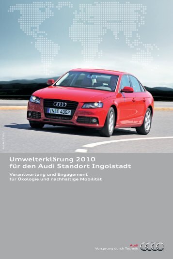 Umwelterklärung 2010 für den Audi Standort Ingolstadt