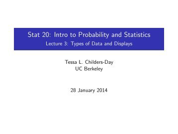 Stat 20: Intro to Probability and Statistics - Lecture 3: Types of Data ...