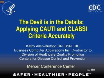 The Devil is in the Details: Applying CAUTI and CLABSI Criteria ...