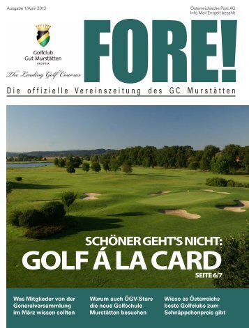 Fore Ausgabe April 2013.pdf - Golfclub Gut Murstätten
