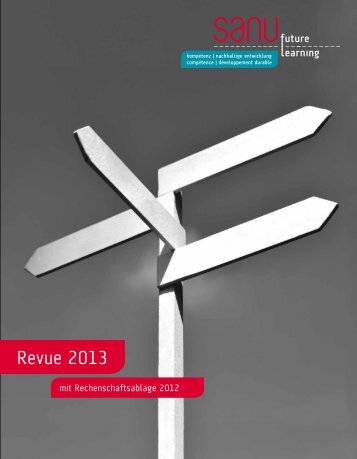 Revue 2013 mit Rechenschaftsablage 2012 (PDF, 1.85 MB ) - Sanu