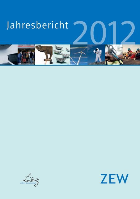Jahresbericht - Zentrum für Europäische Wirtschaftsforschung GmbH