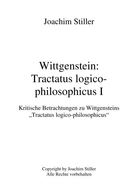 Wittgenstein: Tractatus logico- philosophicus I - von Joachim Stiller