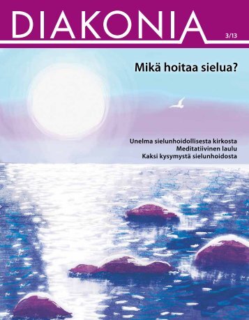 Mikä hoitaa sielua? - Sakasti