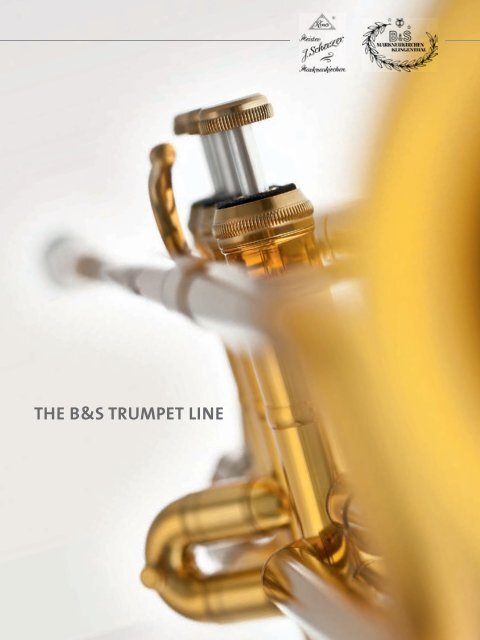 THE B&S TRUMPET LINE