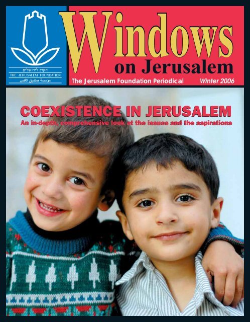 Windows Winter 2006 - Jerusalem Foundation