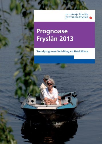 Prognose Fryslan 2013 - Provincie FryslÃ¢n