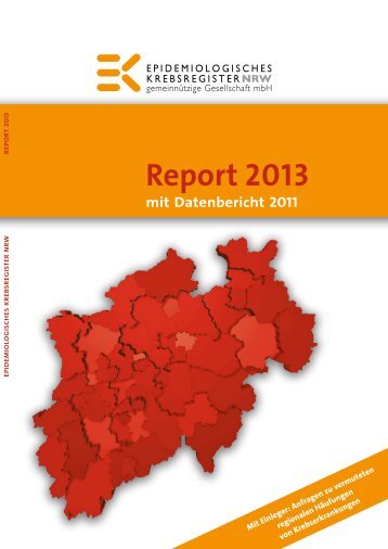 Report 2013 mit Datenbericht 2011 - Krebsregister NRW