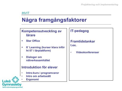 Stefan Wiken, Alf Juhl in, Per OLsson, LuleÃ¥ kommun - KommITS