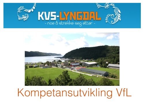KVS Lyngdal: "VFL kompetanse" - Udir.no