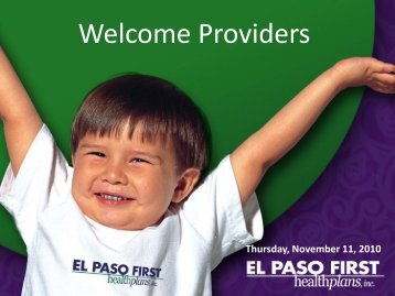 Welcome Providers - El Paso First Health Plans, inc.