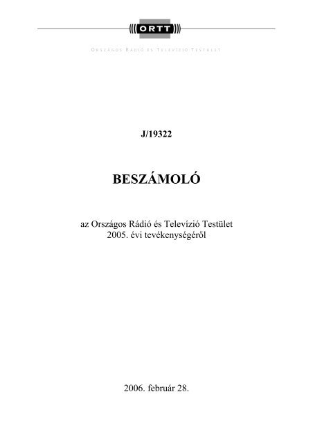 OrszÃ¡ggyÅ±lÃ©si beszÃ¡molÃ³ az ORTT 2005. Ã©vi