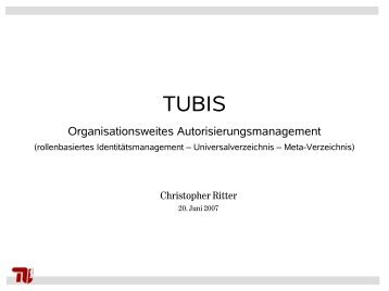 Organisationsweites Autorisierungsmanagement - tubIT - TU Berlin