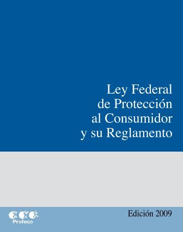 Ley Federal de Protección al Consumidor (LFPC) - Profeco