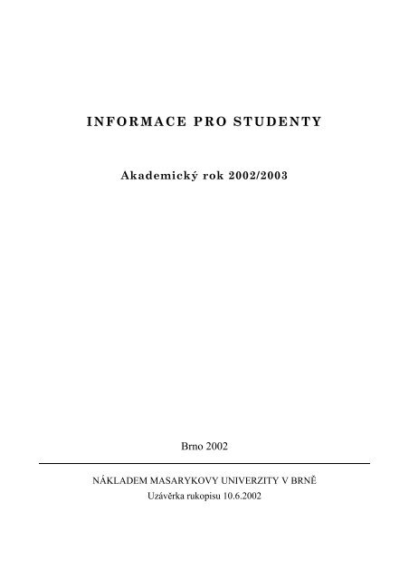 Informace pro studenty - Přírodovědecká fakulta - Masarykova ...