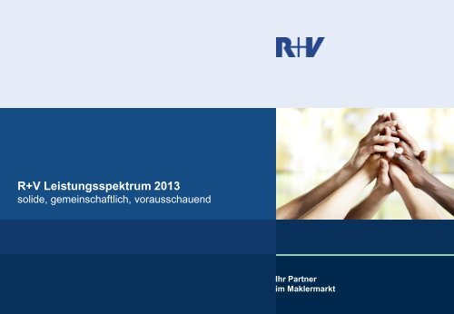 R+V Leistungsspektrum 2013 - R+V Maklerportal