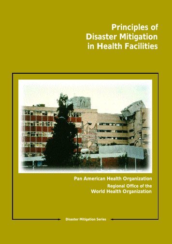 Principles of Disaster Mitigation in Health Facilities - DISASTER info ...