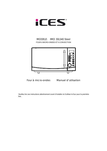 MODELE: IMO 30LS40 Steel Four Ã micro-ondes ... - Ices Electronics