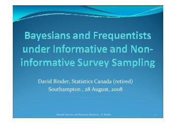 David Binder, Statistics Canada (retired) Southampton , 28 August ...