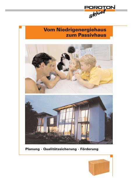 Vom Niedrigenergiehaus zum Passivhaus - Mein Ziegelhaus