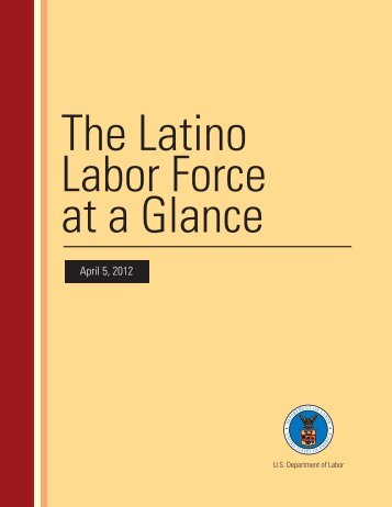 The Latino Labor Force at a Glance - United States Department of ...