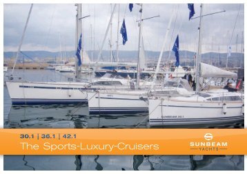 The Sports-Luxury-Cruisers - Sunbeam SchÃƒÂ¶chl Yachtbau