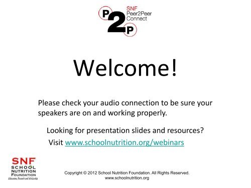 PowerPoint slides used in the webinar - School Nutrition Association