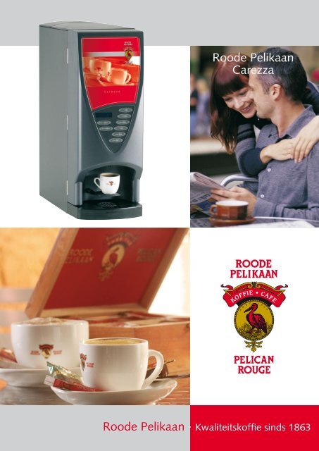 Roode Pelikaan Carezza - Brandsma Koffie Bolsward